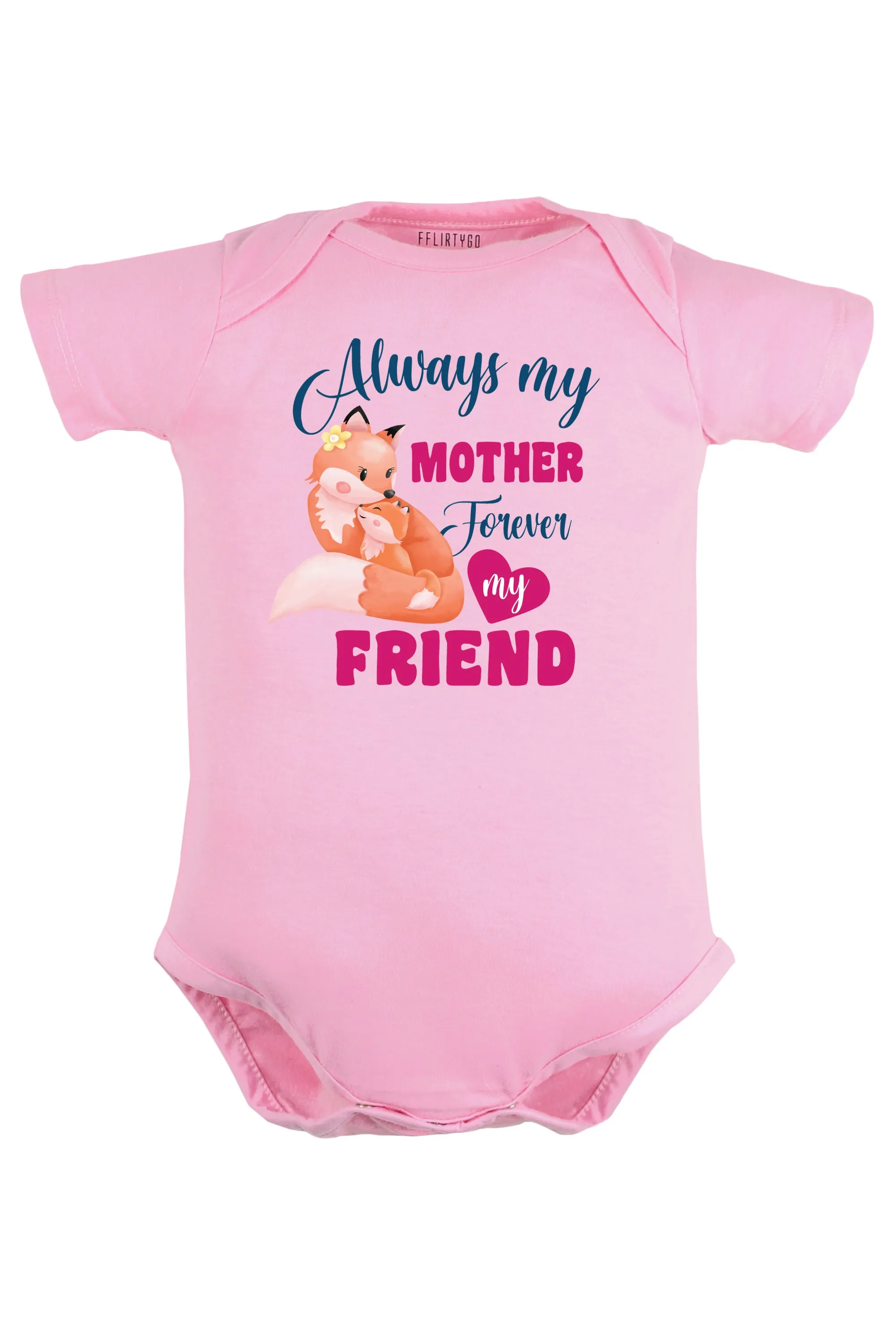 Always My Mother - Forever My Friend Baby Romper | Onesies