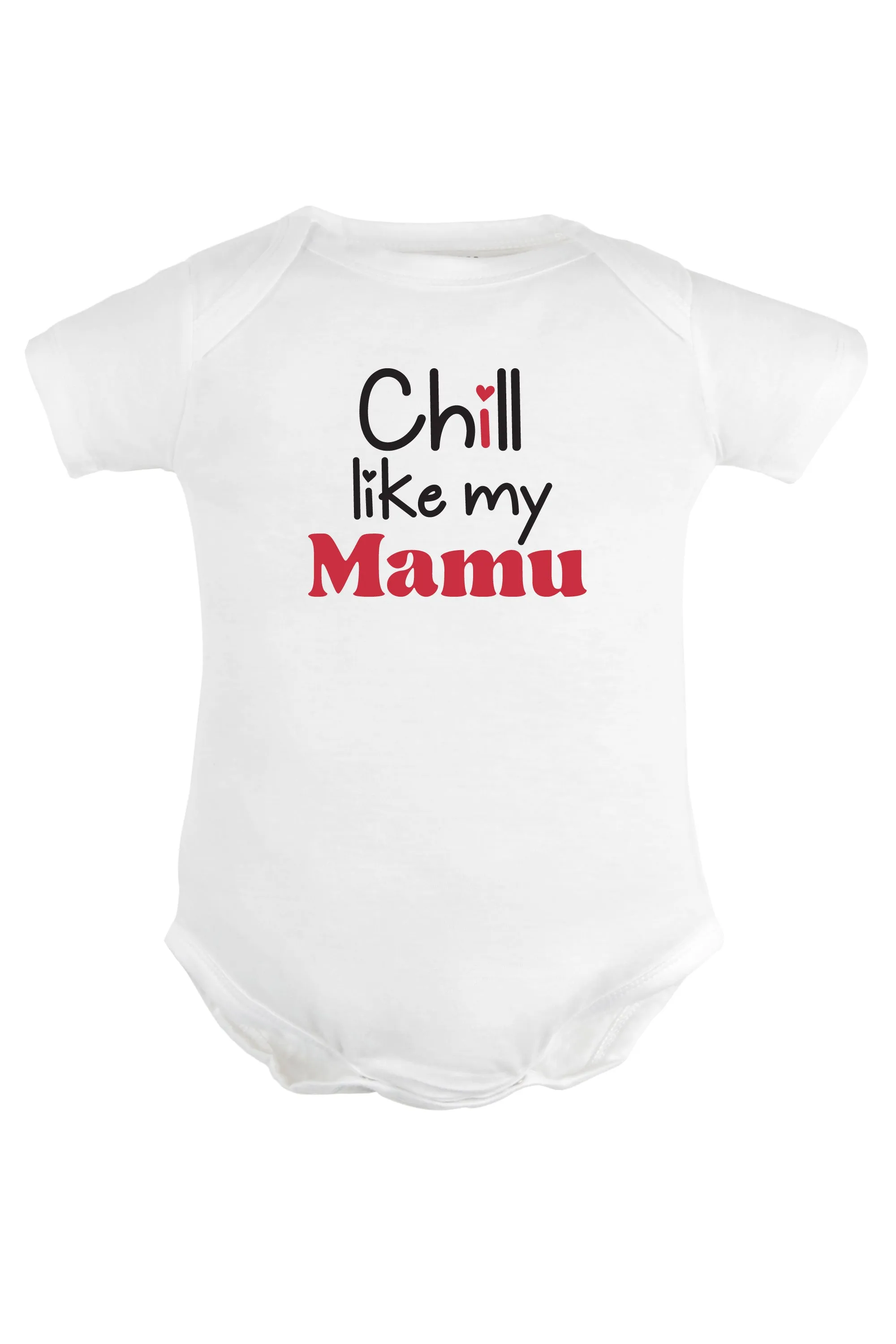 Chill Like My Mamu Baby Romper | Onesies