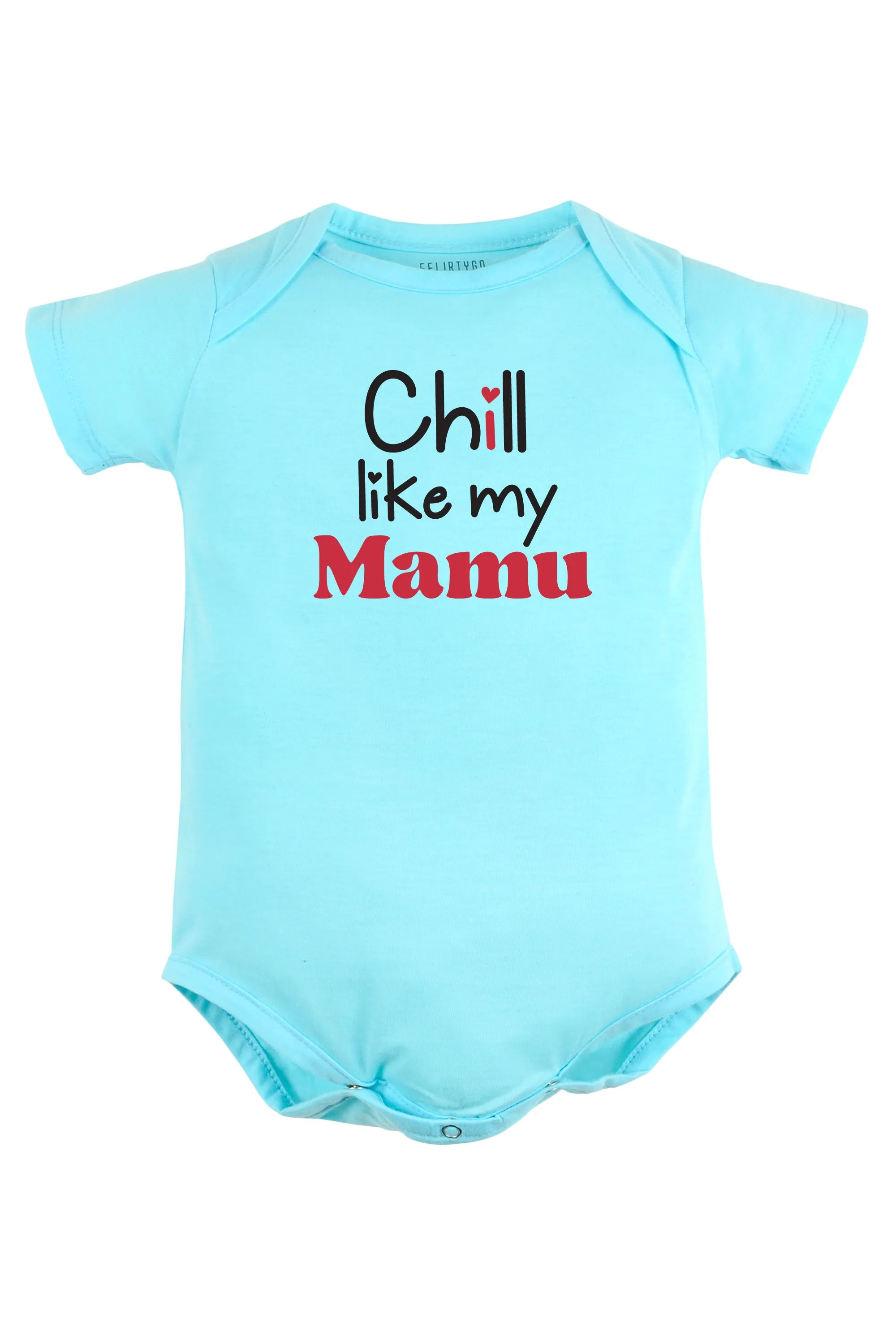 Chill Like My Mamu Baby Romper | Onesies